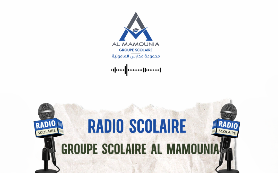 La Radio Scolaire du Groupe Scolaire Al Mamounia
